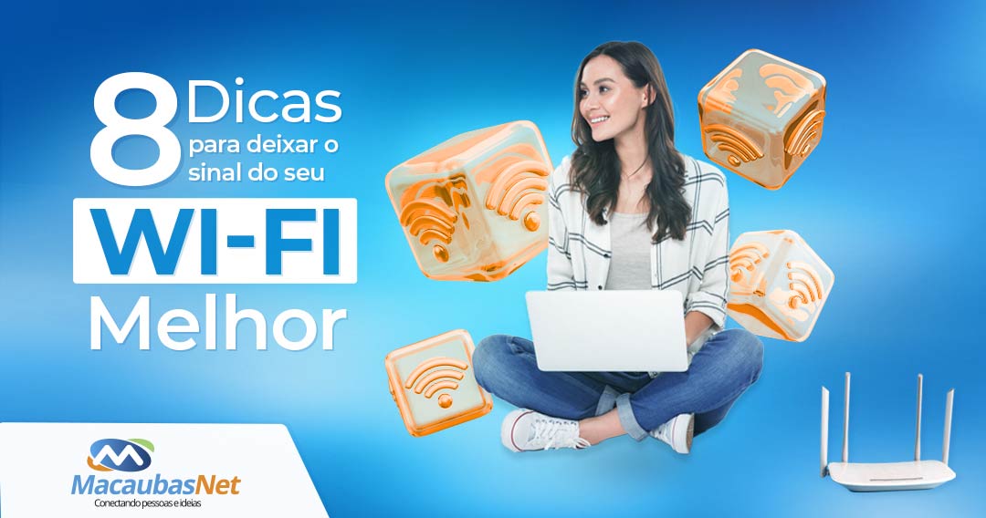 8-dicas-para-deixar-o-sinal-do-wi-Fi-melhor-v2